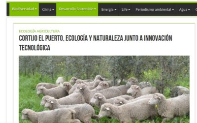 EFE Verde, La Vanguardia, el Diario Vasco…etc. resaltan la fórmula ecología + innovación de Cortijo el Puerto